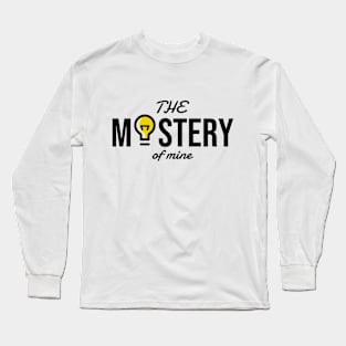 The Mastery of mine shirt Long Sleeve T-Shirt